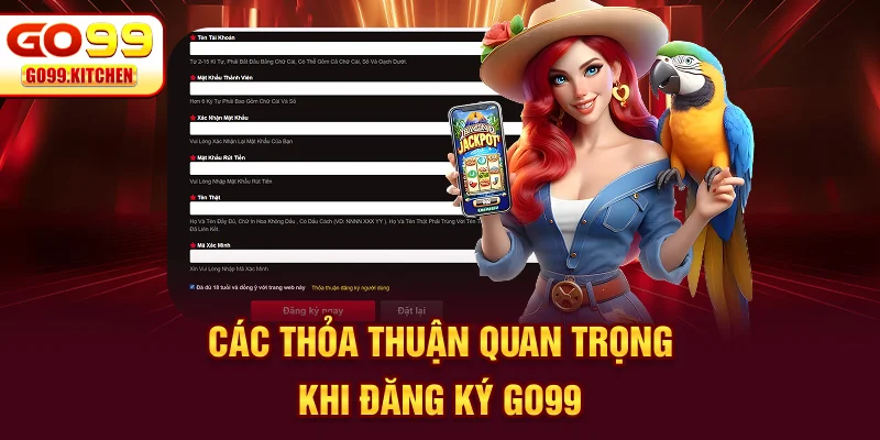 Các thỏa thuận quan trọng khi đăng ký GO99