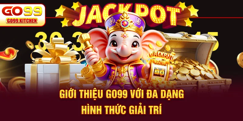 Giới thiệu GO99 với đa dạng hình thức giải trí